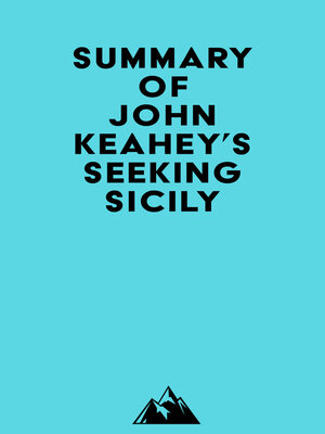 cover image of Summary of John Keahey's Seeking Sicily